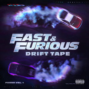 Fast & Furious: Drift Tape (Phonk Vol 1) [Explicit]