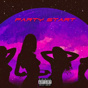 Party Start (Explicit)