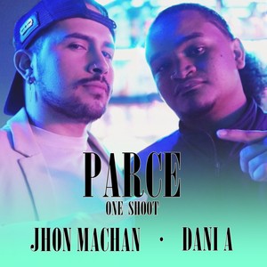 Parce One Shoot (Explicit)