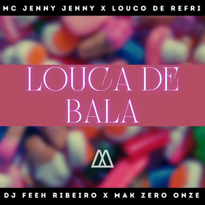 Louca de Bala (Explicit)