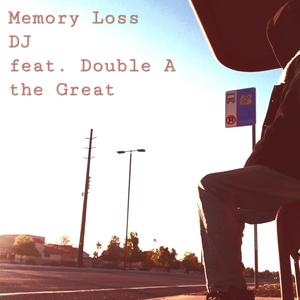 Memory Loss (feat. Double A the Great) (Explicit)