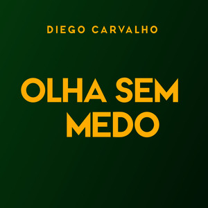 Olha Sem Medo