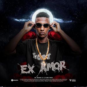 Ex Amor (feat. MC Menor LV)