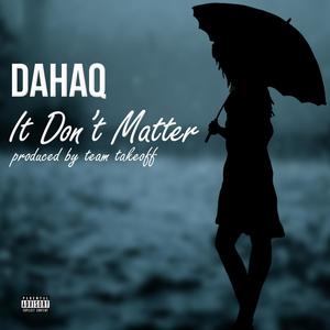 It Don't Matter (Explicit)