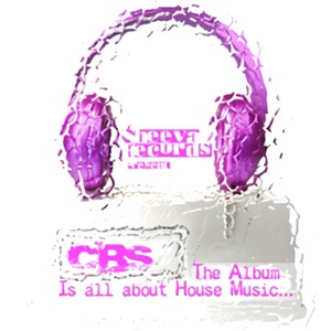 Cbs - Is All About House Music …