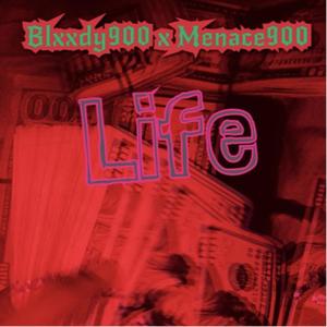 Life (feat. Menace900) [Explicit]