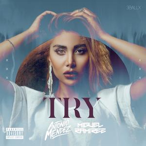 TRY (feat. Miguel Ramirez)
