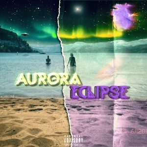 Aurora / Eclipse (Explicit)