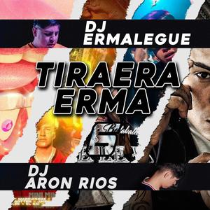 TIRAERA ERMA SIX (feat. DJ Aron Rios)