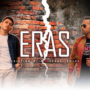 Eras (feat. Ysrael Rojas)