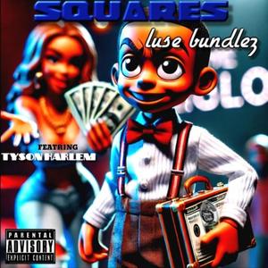SQUAREZ (feat. Tyson Harlem) (Explicit)
