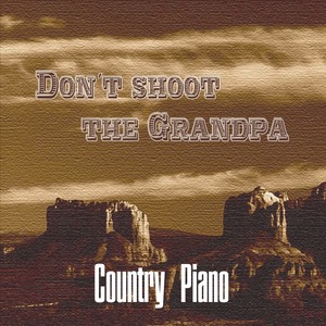 Don't Shoot the Grandpa