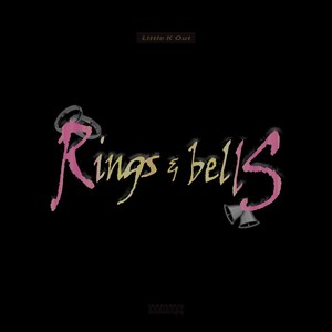 Rings & Bells (Explicit)