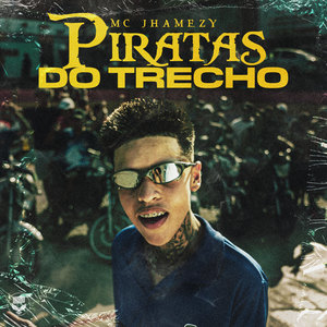 Piratas dos Trechos (Explicit)