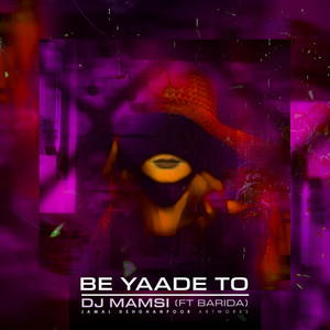 Be Yade To(feat. Barida)