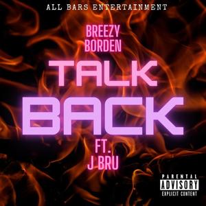 Talk Back (feat. J-Bru) (Explicit)