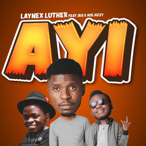 Ayi (feat. Jeg & ace jizzy)