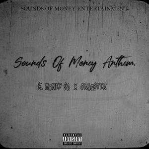 Sounds of Money Anthem (feat. Cragster) (Explicit)