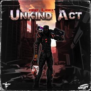 Unkind act (feat. Lidez)