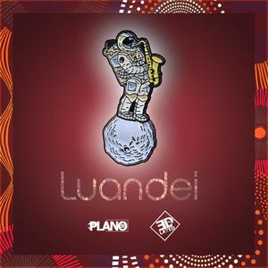 LUANDEI (feat. PLANO B & DELAYED)