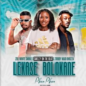 Lekase Bolokane (feat. Tribby Wadi Bhozza & SmeezyOn The Beat) (Pham Pham)