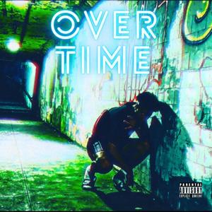 Overtime (Explicit)