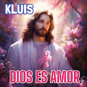 DIOS ES AMOR