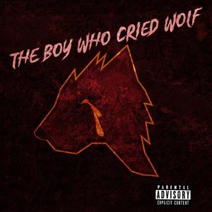 The Boy Who Cried Wolf (Explicit)