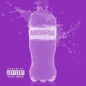 Awkwafina (feat. DotteFr) (Explicit)