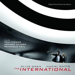 The International (Original Motion Picture Soundtrack) (跨国银行 电影原声带)