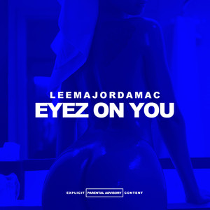 Eyez on You (Explicit)