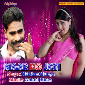 Maar Ho Jayi (feat. Anand Raaz)