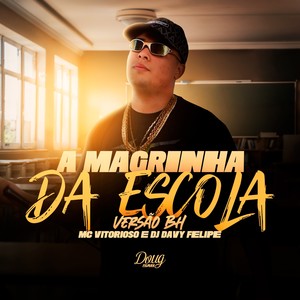 A Magrinha da Escola (Explicit)