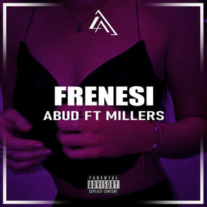 Frenesi (Explicit)