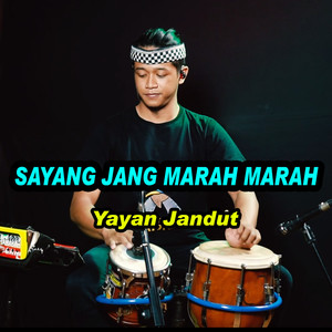 Sayang Jang Marah Marah