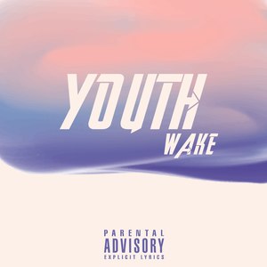 YOUTH:WAKE