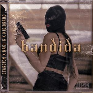 Bandida (feat. Nach G & Kid Brand) [Explicit]