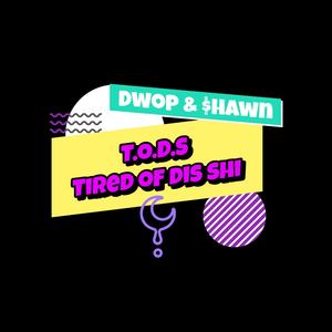 T.O.D.S (Explicit)