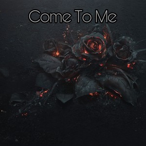 Come to me (feat. PrincQurxy)