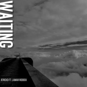 Waiting(feat. Lamar Riddick)