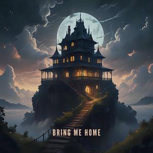 Bring Me Home