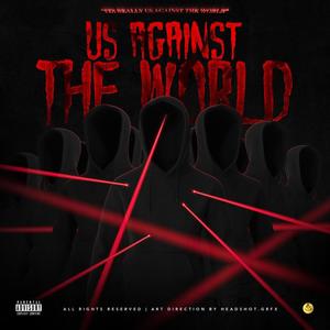 Us Against The World (Explicit)