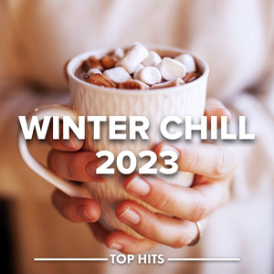 Winter Chill 2023 (Explicit)