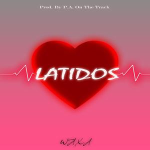 Latidos (feat. P.A. On The Track)