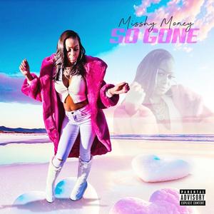 So Gone (Explicit)