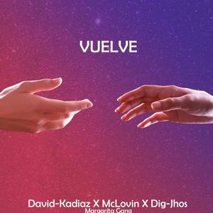 VUELVE (feat. McLovin & Dig-Jhos)