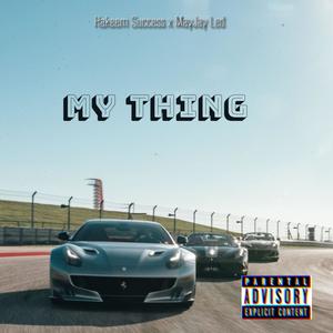 MY THING (feat. MayJay Led) [Explicit]