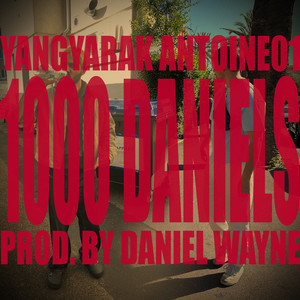 1000 Daniels (Explicit)