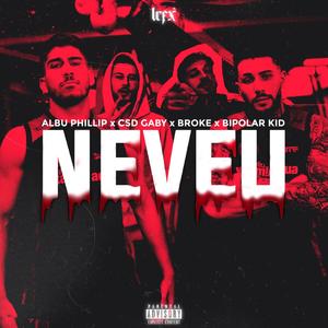 Neveu (feat. CSD Gaby, Broke & Bipo Kid) [Explicit]