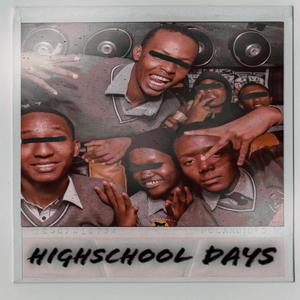 High School Days Mixtape (Explicit)